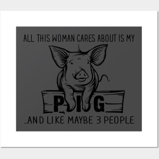 All I Care about is my Pig. Posters and Art